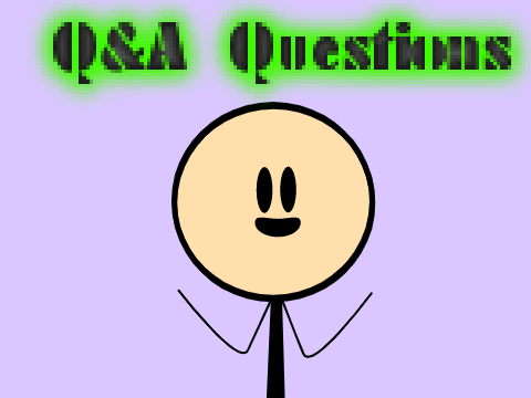 [CLOSED] Q&A (Questions)