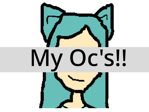 My Oc's!!