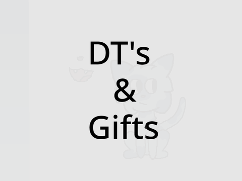 DT's + Gifts