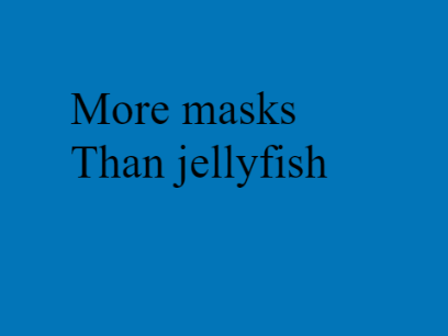 Mask pollution.
