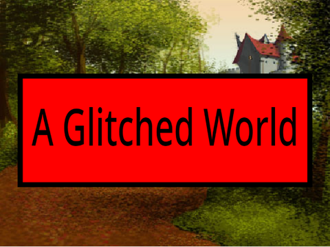A Glitched World