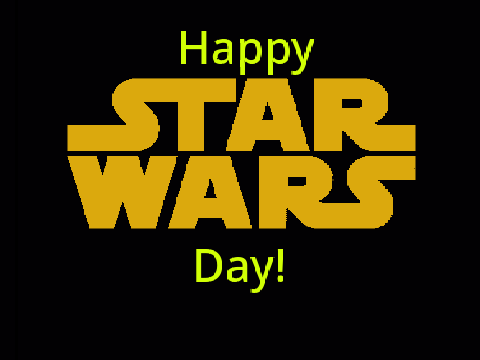 Happy star wars day!(may the 4th be with you)
