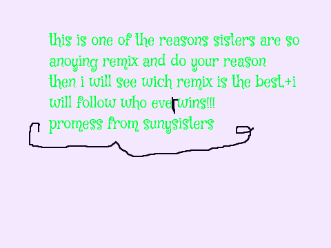 why are little sisters/brothers so anoying?