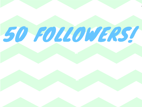 50 Followers!