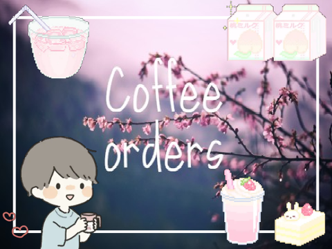 Coffee orders