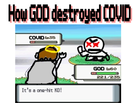 How GOD destroyed COVID