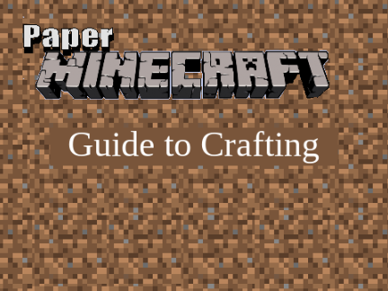 Paper Minecraft: Updated Crafting Guide