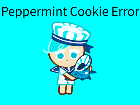 Peppermint Cookie Error