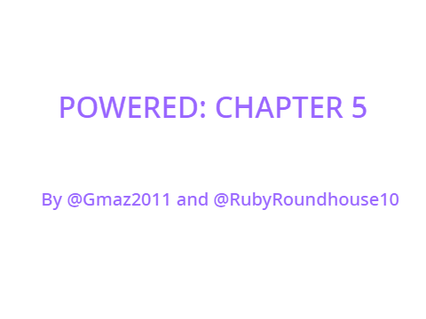 Powered: Chapter 5
