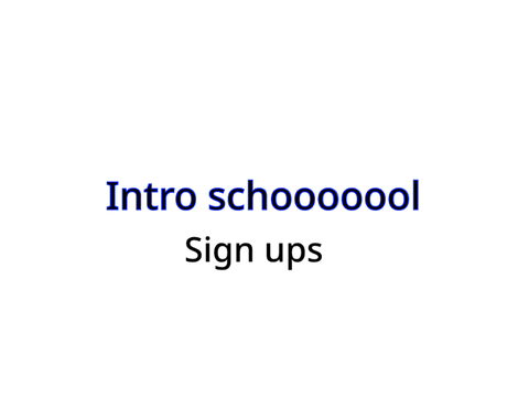 Intro school