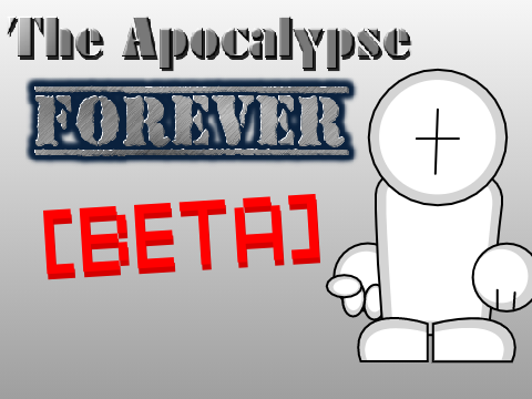 The Apocalypse Forever /BETA/ #game
