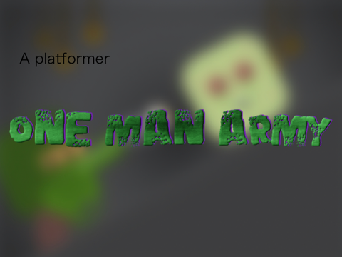 One Man Army|| Contest Entry || Platformer 