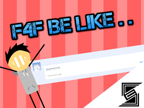 F4F be like...........