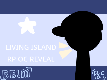 LIVING ISLAND | RP OC REVEAL