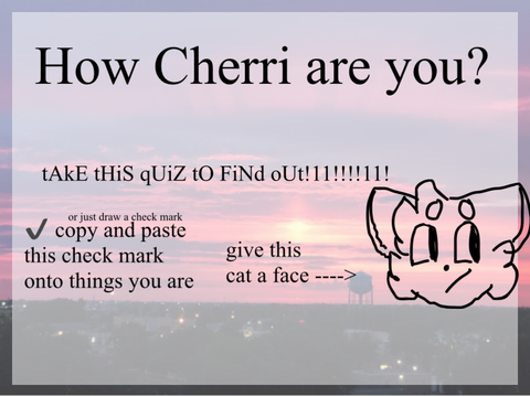 How Cherri I am-