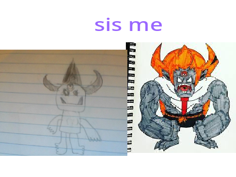 me and my sis did a contest