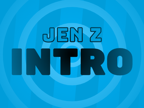 Intro - Jen Z