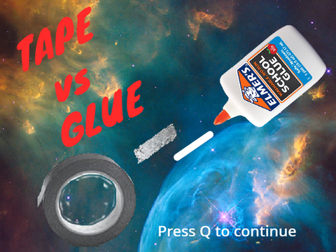 Tape vs Glue