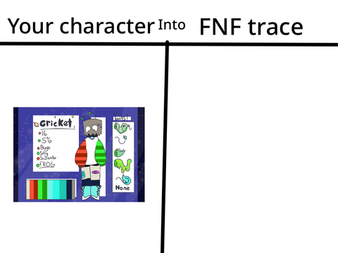 Give me your character and ill trace it into a friday night funkin' character! remix
