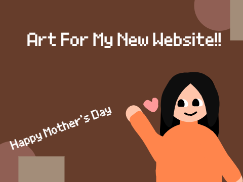 Art For My New Website!!