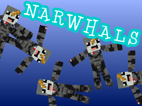 MINECRAFT NARWHALS!!!