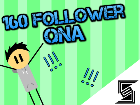 [closed]160 Follower QnA!!!!!