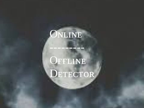 ✧ Online/Offline Detector ✧  
