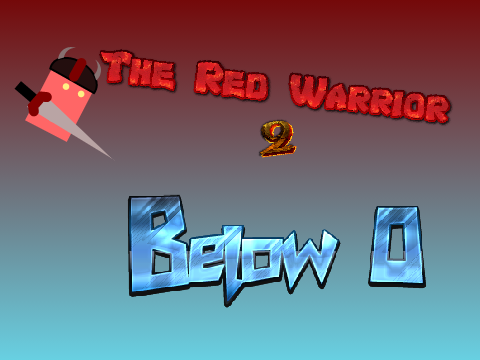 The Red Warrior 2 || Bellow 0