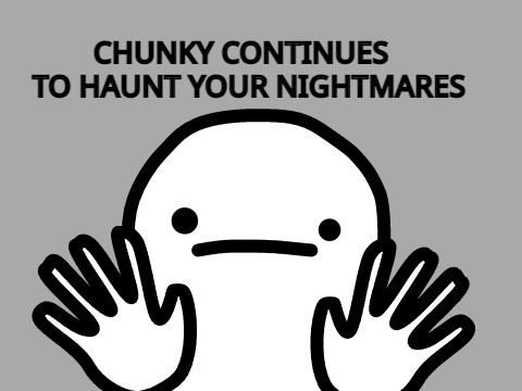 mY nAmE is CHUNKY