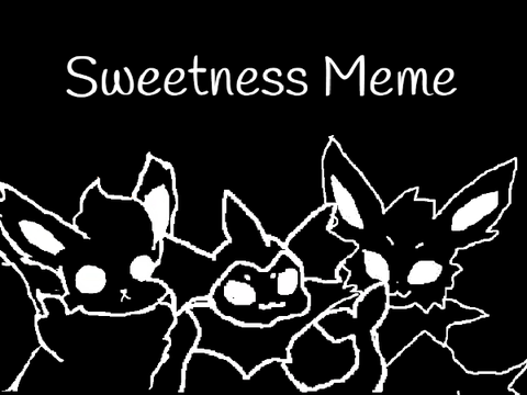 Sweetness meme (Eeveelutions)