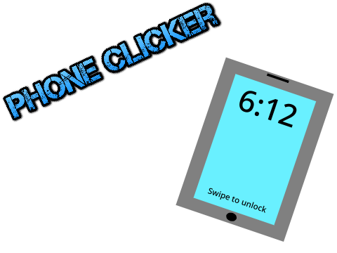 Phone Clicker | A Clicker Game