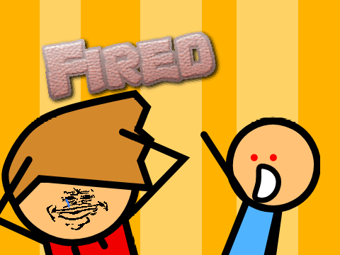 Fired 