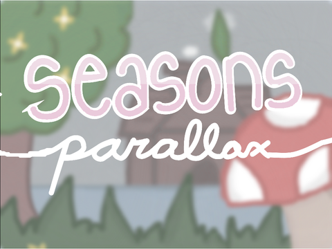 · seasons || parallax