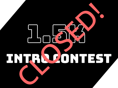 [CLOSED] 1.5K Intro Contest! [100+ follows for Winner! :O] #intro #contest #all
