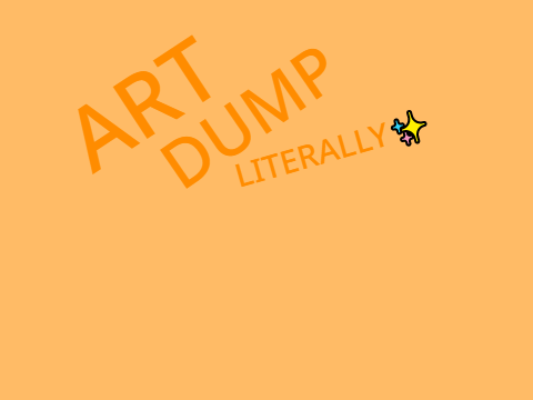 Art Dump ✨Literally✨