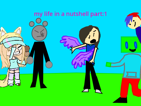 my life in a nutshell part:1