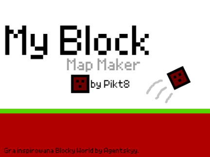My Block 2  || Map Maker     v.1.0
