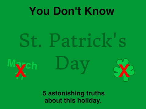 You Don't Know St. Patrick's Day
