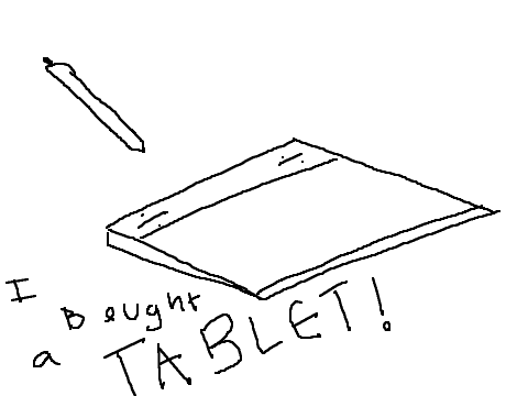 I Bought a Tablet!