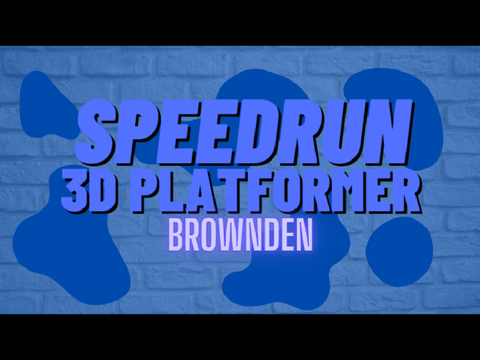 Speedrun || A 3D Platformer (Part 1)