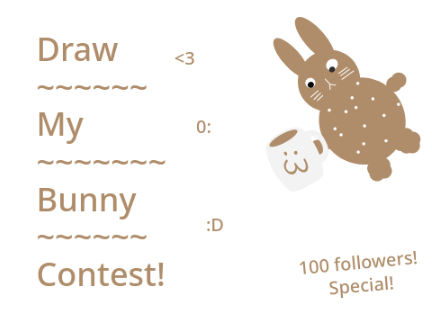 Draw my bunny contest; 100 followers special 0: