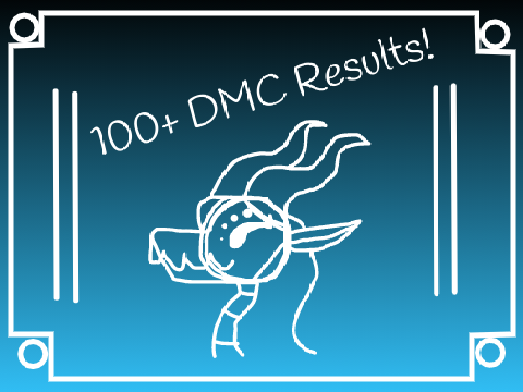 100+ DMC Results!
