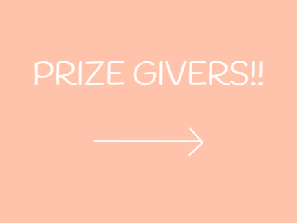 PRIZE GIVERS!!