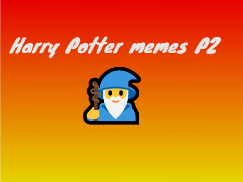 Harry Potter Memes part 2