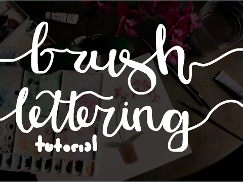 Tutorial | brush lettering!
