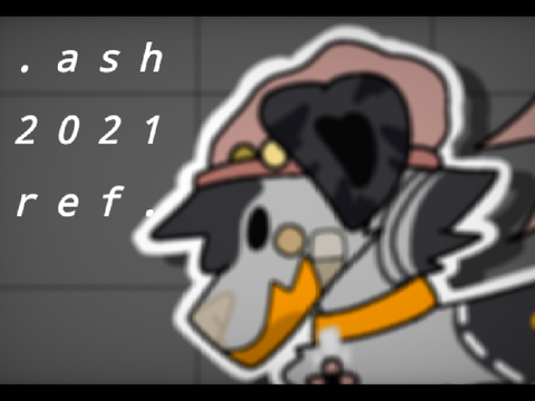 -<3 Ash 2021 Ref <3- 