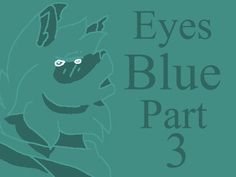 ❤ Eyes Blue Part 3 ❤ 