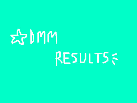 dmm results <33