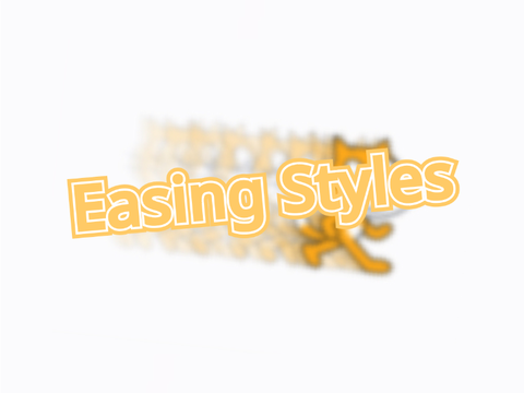 ❯❯ Easing Styles