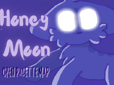 BACKUPS AND TNEs NEEDED ☾ Honey Moon Semi - Open Palette MAP